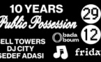 Club — Public Possession 10 ans with Sedef Adasi