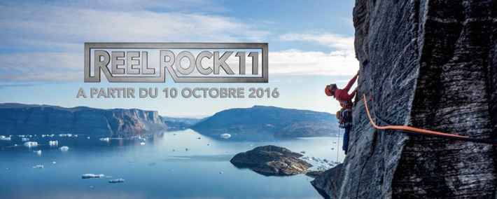 REEL ROCK, le meilleur de l'escalade est de retour ! REEL ROCK, le meilleur de l'escalade est de retour !