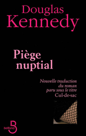 Piège Nuptial de Douglas Kennedy @Éditions Belfond Piège Nuptial de Douglas Kennedy @Éditions Belfond