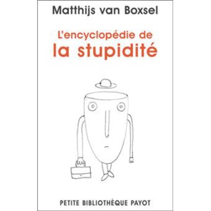 L'encyclopédie de la stupidité L'encyclopédie de la stupidité