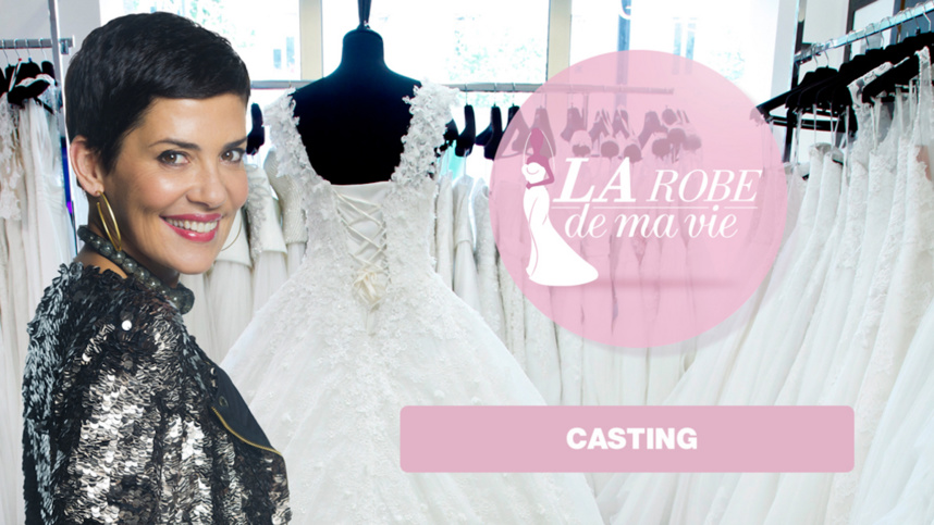 "La robe de ma vie" - Casting