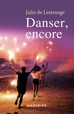 Danser, encore - Julie de Lestrange Danser, encore - Julie de Lestrange