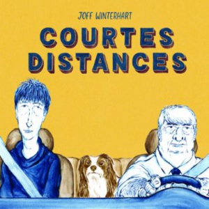 « Courtes distances » de Joff Winterhart aux éditions Çà et Là « Courtes distances » de Joff Winterhart aux éditions Çà et Là