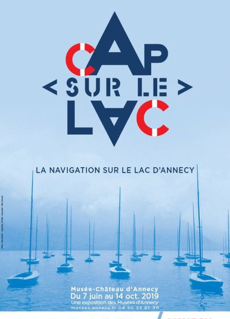 Cap sur le Lac au Musée-Château d’Annecy du 7 juin au 14 octobre 2019 Cap sur le Lac au Musée-Château d’Annecy du 7 juin au 14 octobre 2019