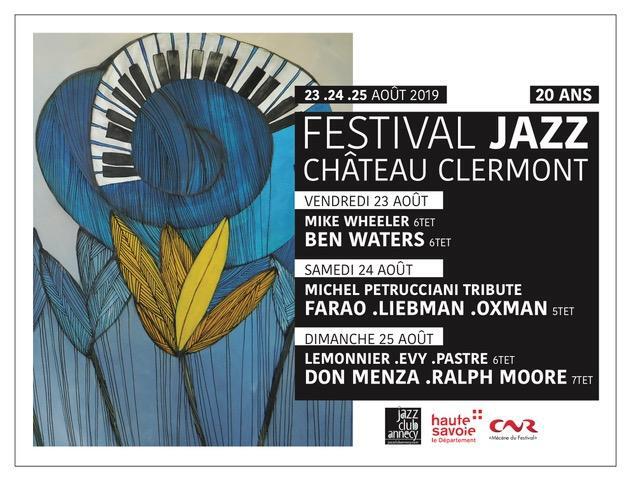 20 ans de jazz au Château de Clermont en Genevois du 23 au 25 août 2019 20 ans de jazz au Château de Clermont en Genevois du 23 au 25 août 2019