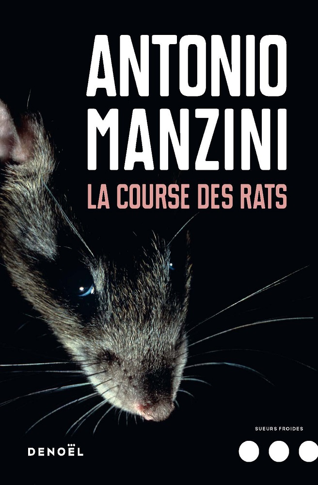 La course des rats, roman noir d’Antonio Manzini chez Denoël La course des rats, roman noir d’Antonio Manzini chez Denoël