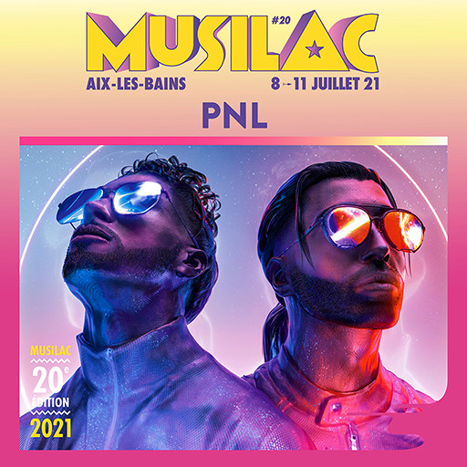 PNL sera présent en 2021 à Musilac ©DR PNL sera présent en 2021 à Musilac ©DR