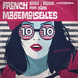 DIX SUR DIX - cover ©The French Mademoiselles DIX SUR DIX - cover ©The French Mademoiselles