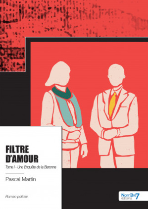 Filtre d'amour couverture © Pascal Martin Filtre d'amour couverture © Pascal Martin
