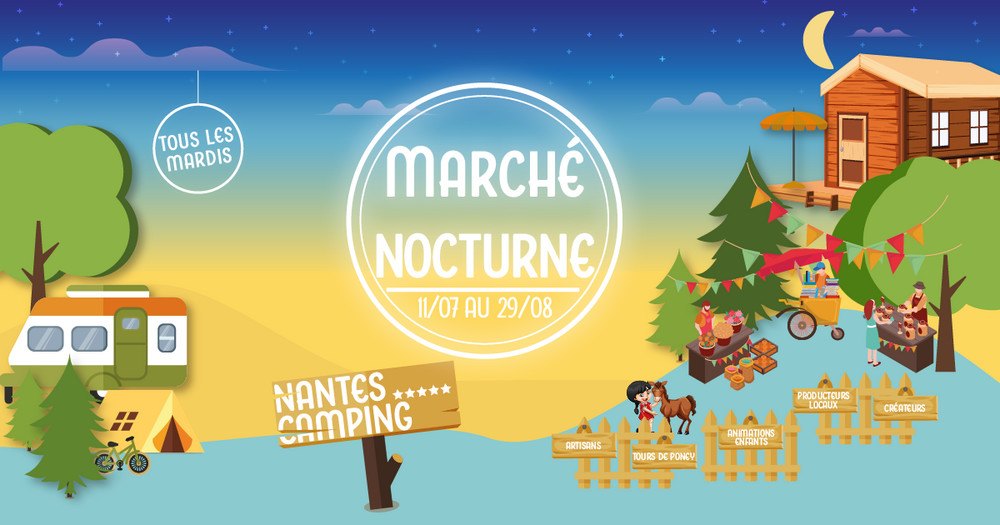 Le Marché Nocturne débarque au Nantes Camping ! Le Marché Nocturne débarque au Nantes Camping !