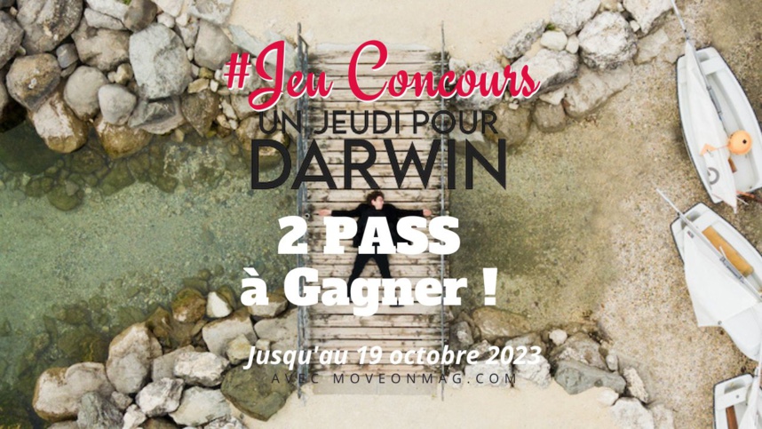 Jeu Concours : 2 Entrées à gagner pour 'Un Jeudi pour Darwin' au cinéma de Thônes