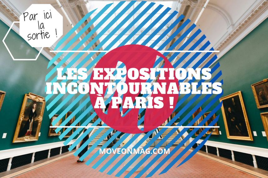 Par ici la sortie ! Les Expositions Incontournables à Venir à Paris (juillet 2024) Par ici la sortie ! Les Expositions Incontournables à Venir à Paris (juillet 2024)