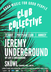 JEREMY UNDERGROUND et SKÖWL au Pop Plage le 21 Août JEREMY UNDERGROUND et SKÖWL au Pop Plage le 21 Août