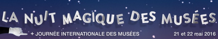 Nuit des musées, la magie le temps d'un week-end !