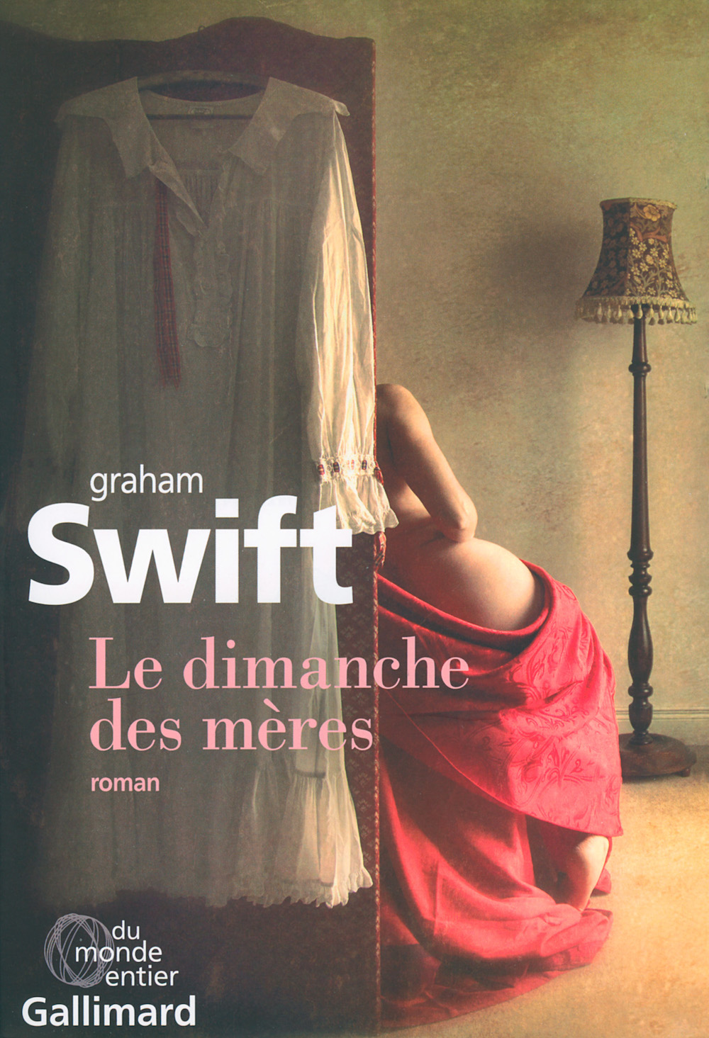 Le dimanche des mères de Graham Swift chez Gallimard Le dimanche des mères de Graham Swift chez Gallimard