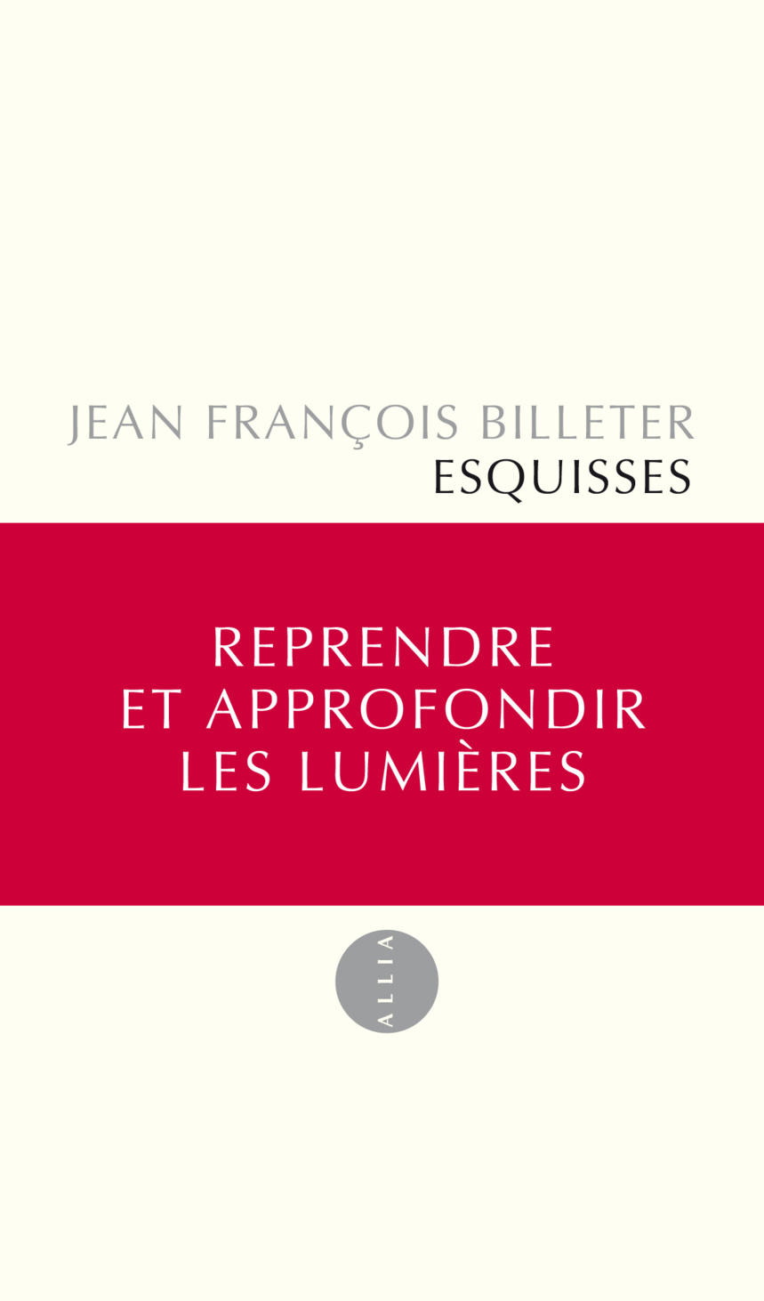 Esquisses de Jean-François Billeter aux éditions Allia