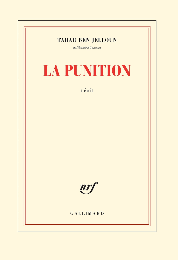 « La punition » de Tahar Ben Jelloun aux éditions Gallimard
