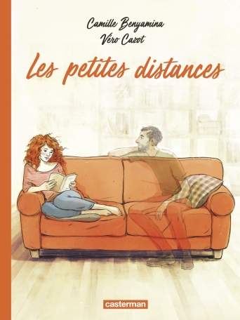 "Les petites distances" de Véronique Cazot (Scénario) /Camille Benyamina (Dessin, Couleurs)