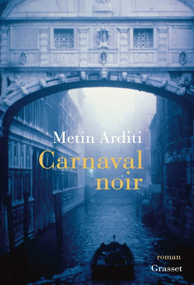 « Carnaval noir » de Metin Arditi, Un roman policier bizarrement musical