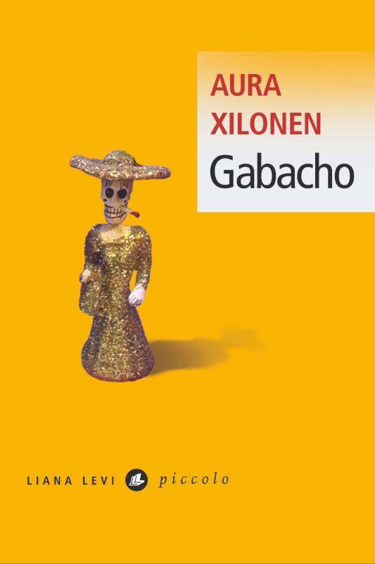« Gabacho » de Aura Xilonen chez Liana Levi éditions