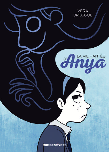 "La vie hantée d’Anya" par Vera Brogsol