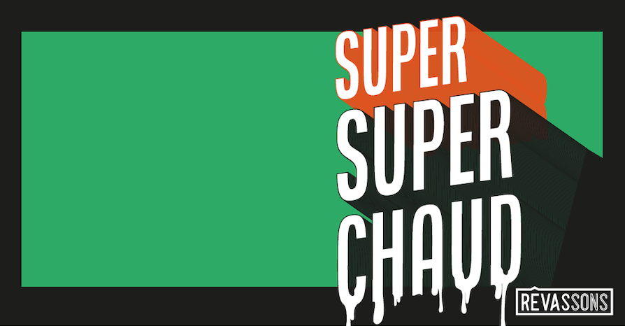 "Super Super Chaud" Événement Rêvassons de 18 heures à 2 heures du matin à l’ancienne école de Sous Aléry samedi 25 juillet 2020. ©DR