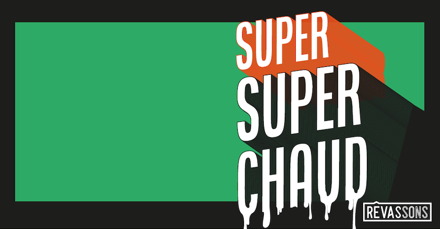 "Super Super Chaud" Événement Rêvassons de 18 heures à 2 heures du matin à l’ancienne école de Sous Aléry samedi 25 juillet 2020. ©DR "Super Super Chaud" Événement Rêvassons de 18 heures à 2 heures du matin à l’ancienne école de Sous Aléry samedi 25 juillet 2020. ©DR