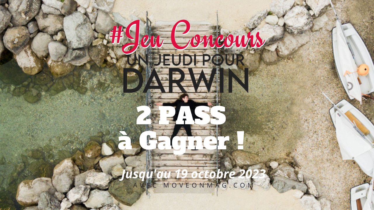 Jeu Concours : 2 Entrées à gagner pour 'Un Jeudi pour Darwin' au cinéma de Thônes