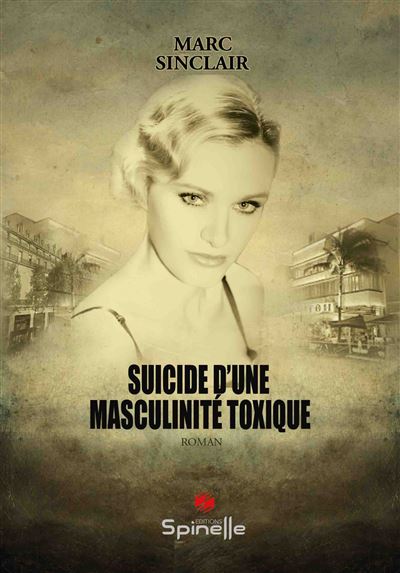 Couverture du roman "Suicide d’une masculinité toxique" Couverture du roman "Suicide d’une masculinité toxique"