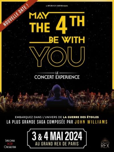 Affiche officielle de May the foufth be with you © Le Grand Rex Affiche officielle de May the foufth be with you © Le Grand Rex