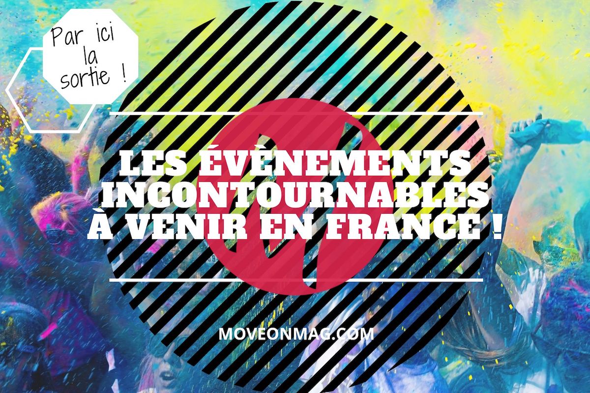 Par ici la sortie ! Les Évènements Incontournables à Venir en France (juillet 2024) Par ici la sortie ! Les Évènements Incontournables à Venir en France (juillet 2024)