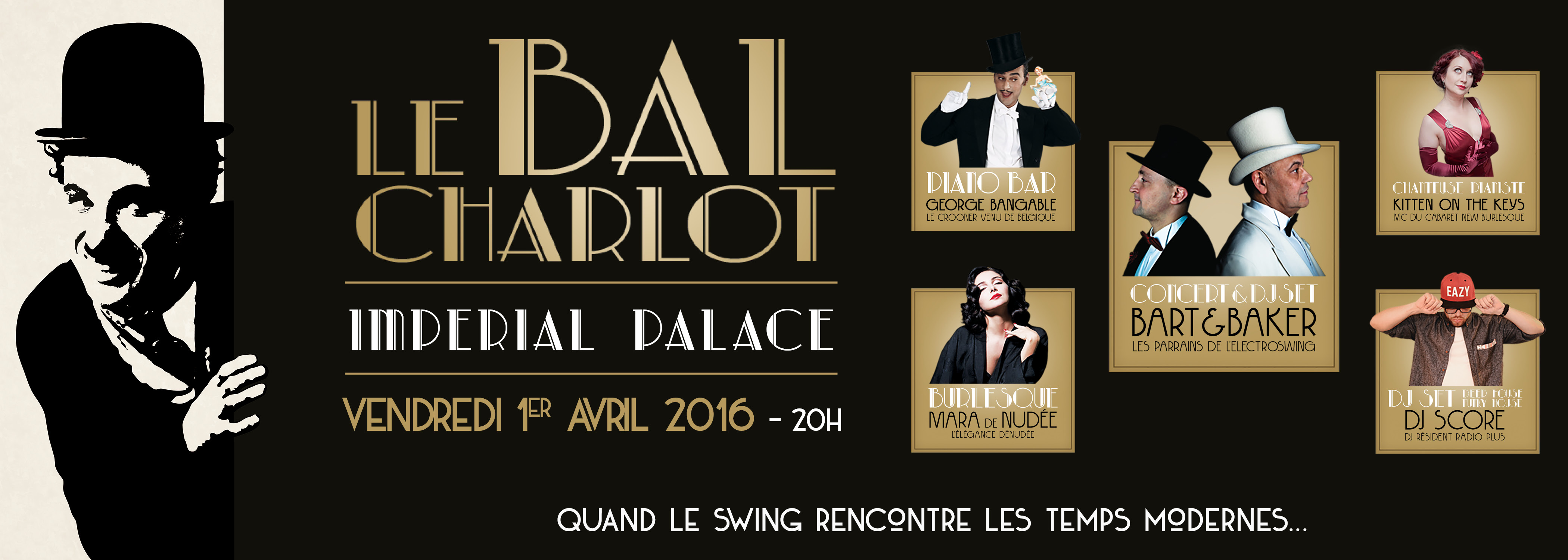 LE BAL CHARLOT, quand le swing rencontre les temps modernes ! LE BAL CHARLOT, quand le swing rencontre les temps modernes !