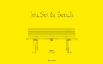 Jeu, Set &amp; Bench : Quand le Tennis et le Design se Rencontrent sur le Court