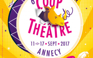 6° Coup de théâtre. 11/17 septembre 2017. Annecy