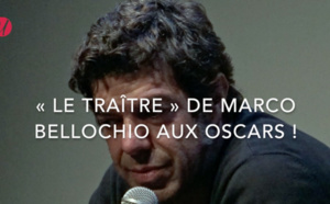 « Le traître » de Marco Bellocchio aux Oscars !