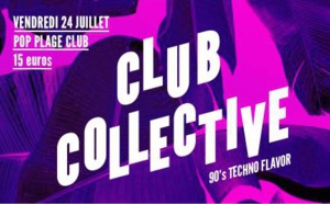 CLUB COLLECTIVE - Ven 24 Juillet au Pop Plage Annecy
