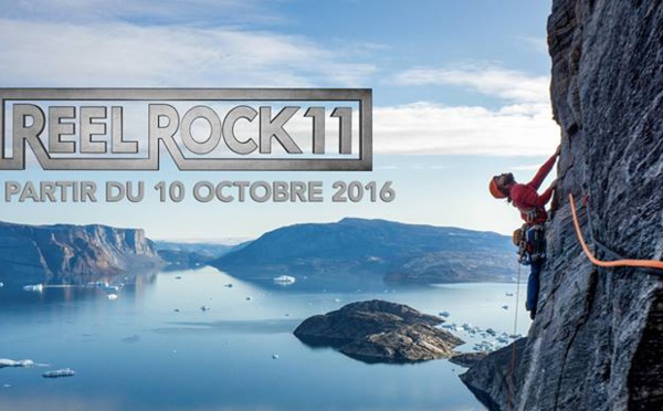 REEL ROCK, le meilleur de l'escalade est de retour !