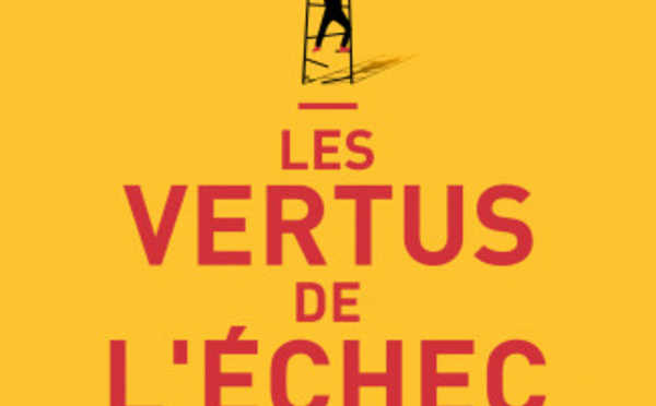 Pourquoi la sécu devrait nous rembourser le livre, Les vertus de l’échec ?