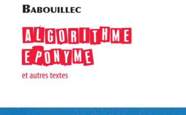 "Algorithme éponyme". Je vous invite à franchir les limites de l’ailleurs !