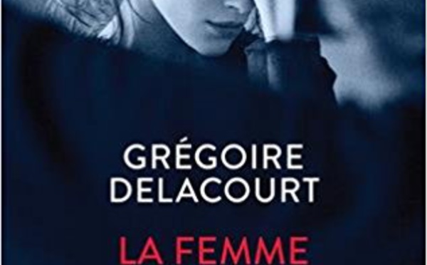 "La femme qui ne vieillissait pas" de Grégoire Delacourt chez JC Lattès