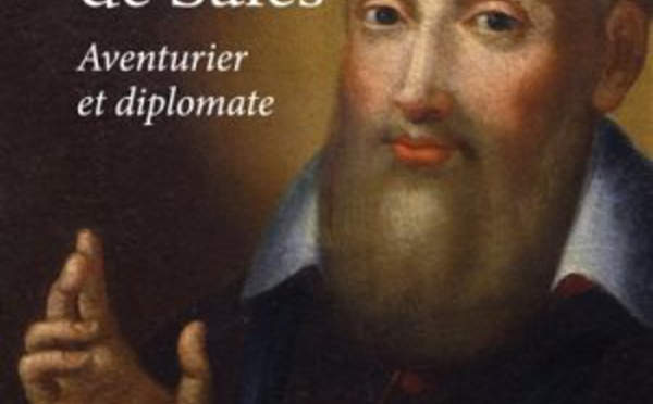 « Saint François de Sales Aventurier et diplomate » de Michel Tournade chez Salvator