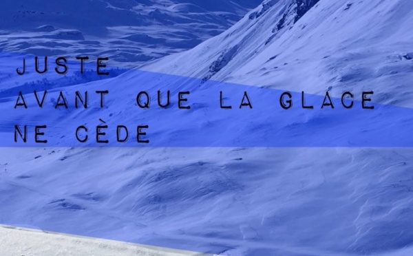 "Juste avant que la glace ne cède" / Faverges-Seythnex le 31 janvier 2020