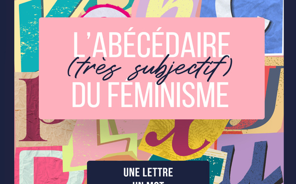 L’Abécédaire (très subjectif) du féminisme : un livre pour sensibiliser à l’égalité